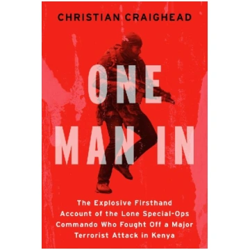 One Man in: The Explosive Firsthand Account of the