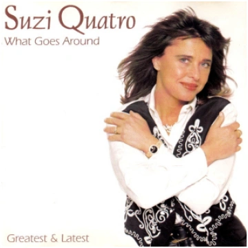 Suzi Quatro - What Goes Around (Greatest & Latest)
