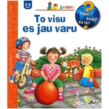 To visu es jau varu 2-4 gadi