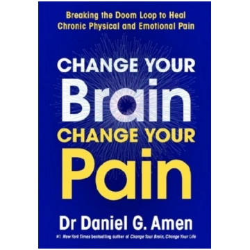 Change Your Brain, Change Your Pain: Breaking the 