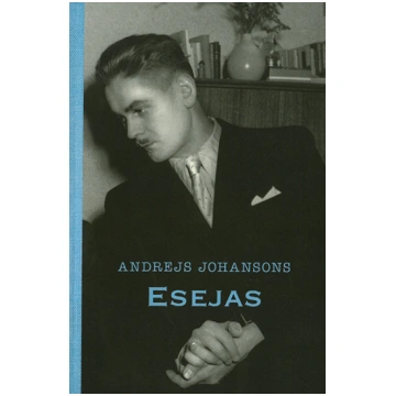 Esejas / Andrejs Johansons