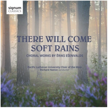 CD "Ešenvalds Ēriks "There Will Come Soft Rains" E