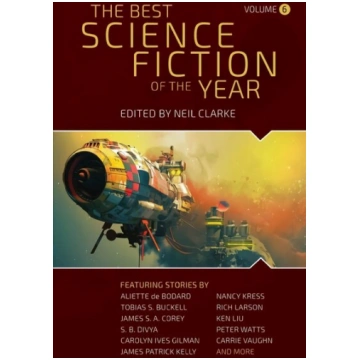 Best Science Fiction of the Year: Volume Six