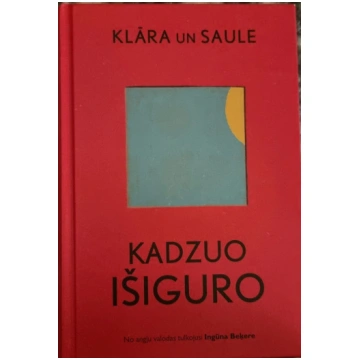 Lietots - Klāra un Saule - Kadzuo Išiguro