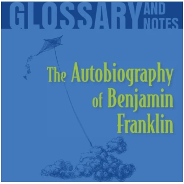 Autobiography of Benjamin Franklin Glossary and No