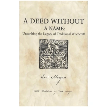 Deed Without a Name, A - Unearthing the Legacy of