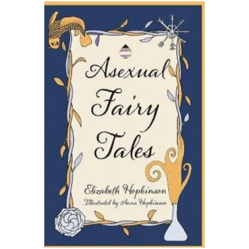 Asexual Fairy Tales
