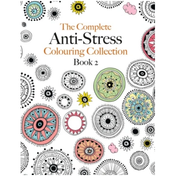 The Complete Anti-stress Colouring Collection Book