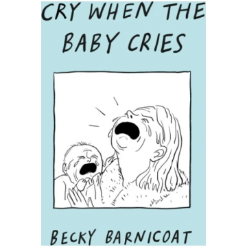 Cry When the Baby Cries Simon + Schuster LLC