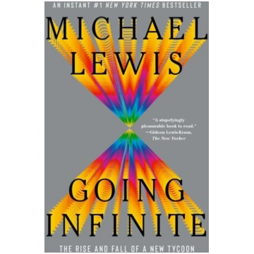 Going Infinite: The Rise and Fall of a New Tycoon 