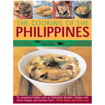 Cooking of the Philippines: Classic Filipino Recip