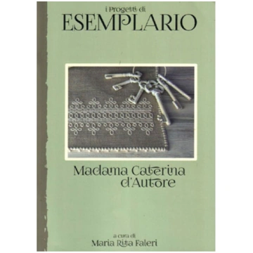 "Esemplario di Madama Caterina d'Autore" di M