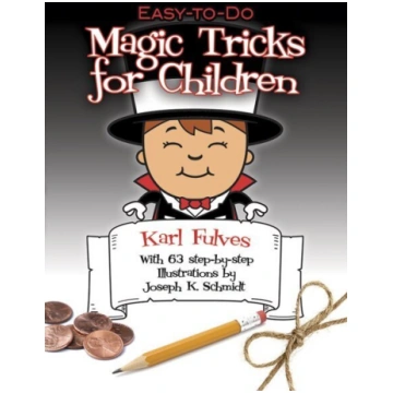 Easy-To-Do Magic Tricks for Children