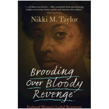 Brooding over Bloody Revenge, Enslaved Women"s Let