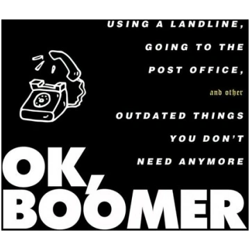 OK, Boomer: Using a Landline, Going to the Post Of