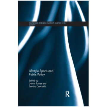 Lifestyle Sports and Public Policy Daniel Turner