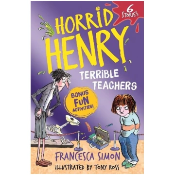 Horrid Henry: Terrible Teachers: 6 Stories