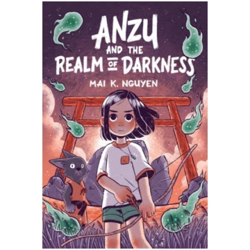 Anzu and the Realm of Darkness Mai K. Nguyen