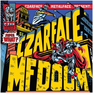 Czarface, MF Doom - Super What