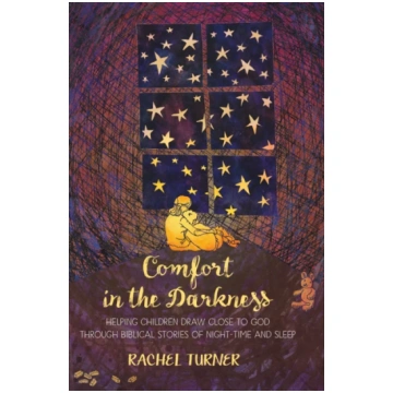 Comfort in the Darkness Rachel Turner