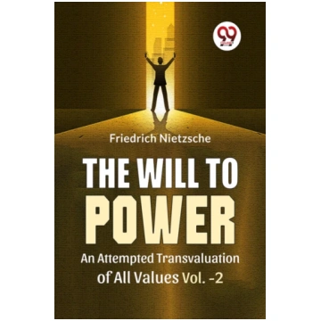 Will to Power an Attempted Transvaluation of All V