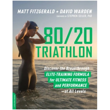80/20 Triathlon: Discover the Breakthrough Elite-T