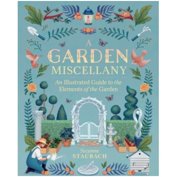 Garden Miscellany, An Illustrated Guide to the Ele