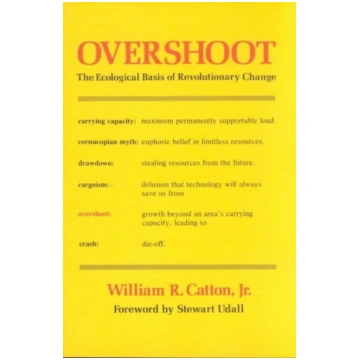 Overshoot: The Ecological Basis of Revolutionary C