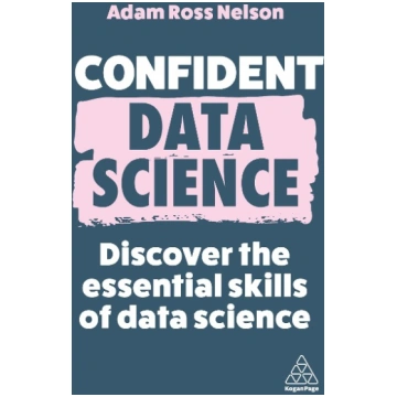 Confident Data Science: Discover the Essential Ski