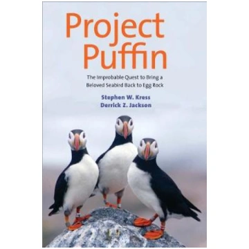 Project Puffin: The Improbable Quest to Bring a Be