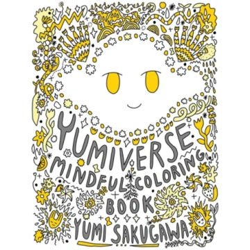 Yumiverse Mindful Coloring Book Yumi Sakugawa