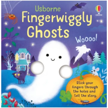 Fingerwiggly Ghosts Felicity Brooks