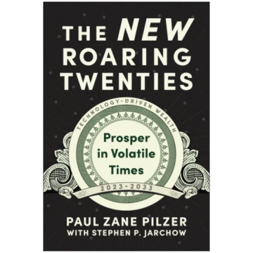 New Roaring Twenties Paul Zane Pilzer