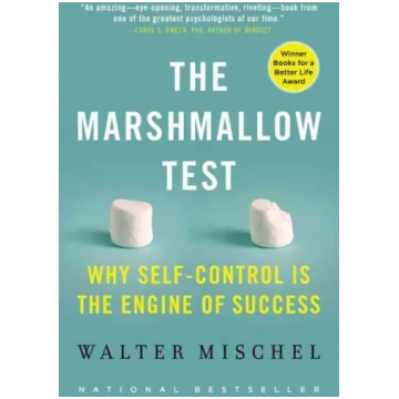 Marshmallow Test: Why Self-Control Is the Engine o