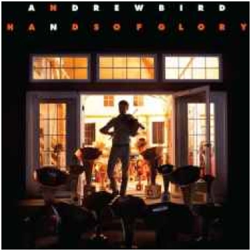 Lietots - CD Andrew Bird - Hands Of Glory Mom + Po