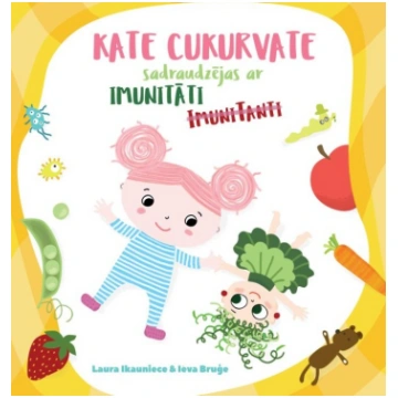 Kate Cukurvate sadraudzējas ar Imunitāti