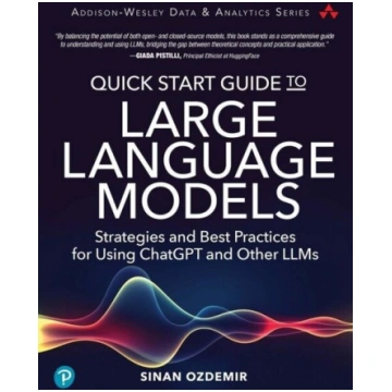 Quick Start Guide to Large Language Models: Strate