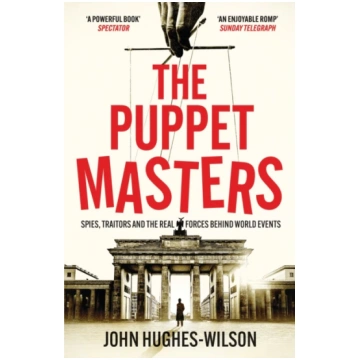 Puppet Masters John Hughes-Wilson