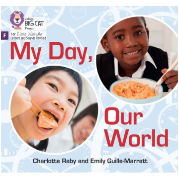 My Day, Our World Emily Guille-Marrett