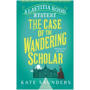The Case of the Wandering Scholar Bloomsbury UK A 