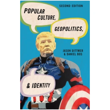 Popular Culture, Geopolitics, and Identity Jason D