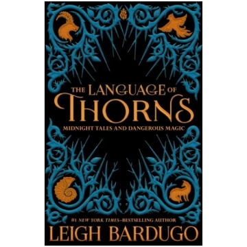 Language of Thorns: Midnight Tales and Dangerous M