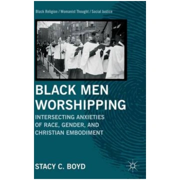 Black Men Worshipping: Intersecting Anxieties of R