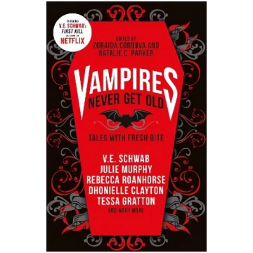 Vampires Never Get Old: Tales with Fresh Bite