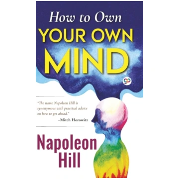 How to Own Your Own Mind Hill, Napoleon