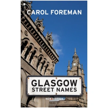 Glasgow Street Names Carol Foreman