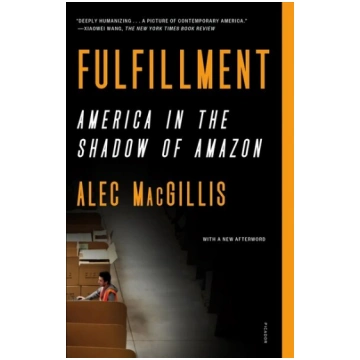 Fulfillment: America in the Shadow of Amazon