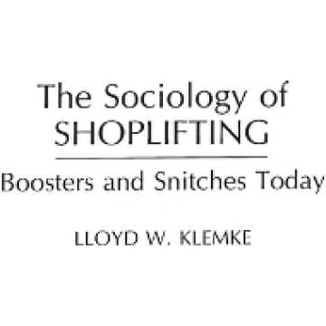 Sociology of Shoplifting: Boosters and Snitches To