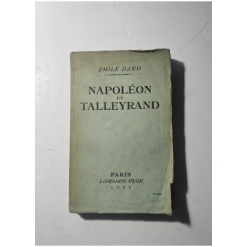 Napoléon et Talleyrand di Émile Dard | Librairie P