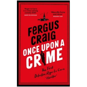 Once Upon a Crime: The hilarious Detective Roger L
